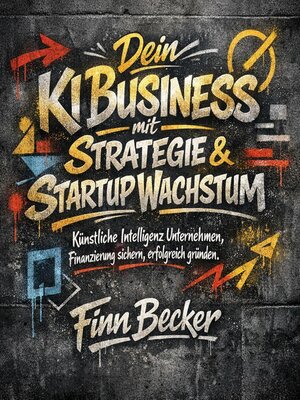 cover image of Dein KI Business--Strategie & Startup Wachstum